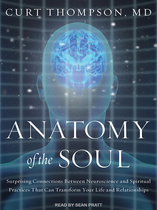 Title details for Anatomy of the Soul by Curt Thompson, M. D. - Available